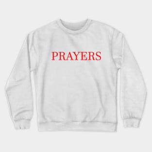 PRAYERS LETTERING Crewneck Sweatshirt